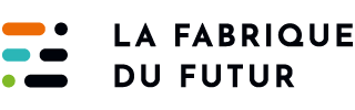 La Fabrique du Futur