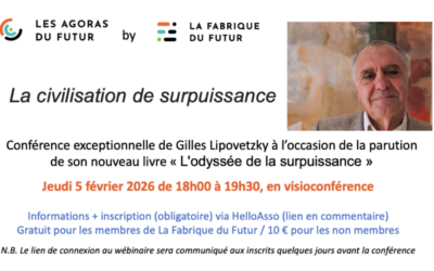 Agora du Futur « La civilisation de surpuissance » avec Gilles Lipovetsky